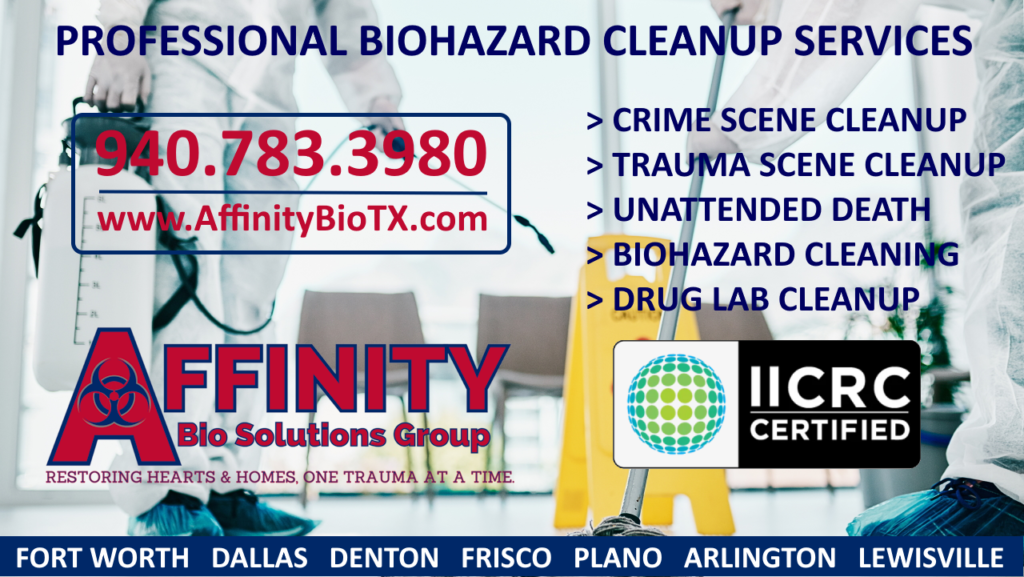 Professional crime scene cleanup and biohazard cleanup & disposal in the DFW Area including Fort Worth, Arlington, Denton, Dallas, Frisco, Plano, Lewisville, McKinney and more.