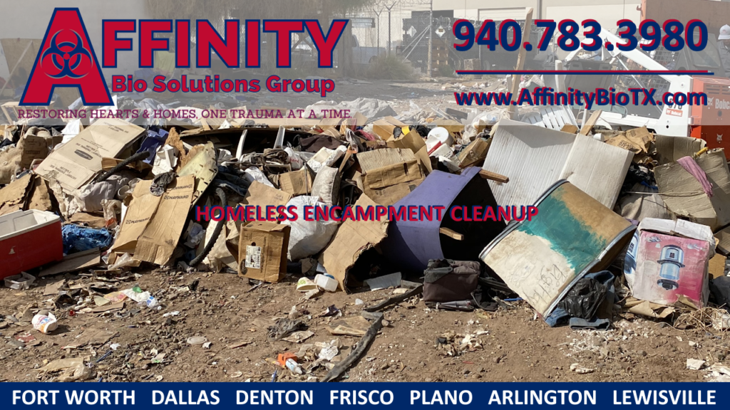 Homeless Encampment Cleanup, biohazard cleanup in Dallas, Fort Worth, Denton, Lewisville, Arlington, Frisco, Plano, Irving, and McKinney, Texas